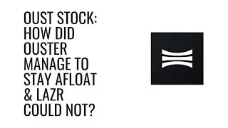 OUST Stock: LAZR Bankrupt &mdash; Is Ouster the Last Lidar Standing?