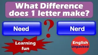 Need and Nerd (One Letter)