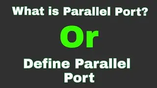 What is Parallel Port? Or Define Parallel Port #easylearneverything.1onlinefree