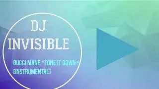 Gucci Mane - Tone It Down ft. Chris Brown [Instrumental]