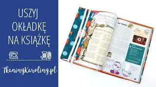 Jak uszyć okładkę na książkę? Tutorial DIY Tkaniny Karoliny