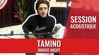 TAMINO &mdash; Indigo Night (session madmoiZelle)