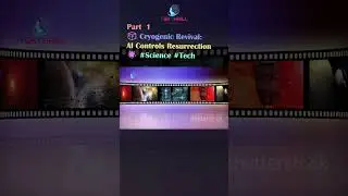 🧊 Cryogenic Revival: AI Controls Resurrection 🌟 #Science #Tech @TEKTHRILL  #ai #future PART 1
