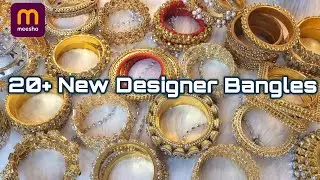 Meesho 20+ Bangles Collection 🎊👌Designer Heavy & Golden Kada For Wedding