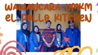 Wawancara UMKM El Pollo Kitchen | Analisis Pengambilan Keputusan & Kendala Usaha Kuliner