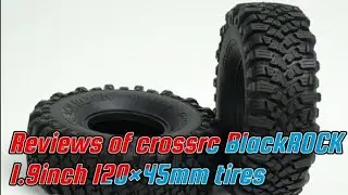 Reviews of crossrc 1.9inch BlackROCK 120&times;45mm Supersoft tire (feat. Crossrc XT4)