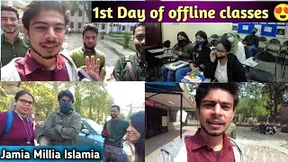 First day of Offline classes | After 2 years | Jamia Millia Islamia | New Delhi