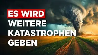 Wie Gott Naturkatastrophen als Weckrufe f&uuml;r die Endzeit nutzt