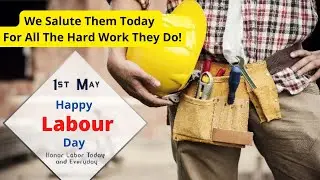 Happy Labour Day/Labour Day WhatsApp Status 2024/International Labour Day/Workers Day/#MayDayStatus