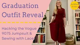 My Graduation Outfit Reveal! Hacking the V9075 jumpsuit and Serious Light Review | So What If I Sew