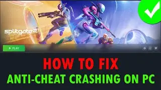 How To Fix Splitgate 2 Anti-Cheat Crashing Issue On PC | #splitgate2