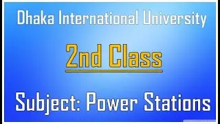 Power Stations-Variable Load related Math Problems | 2nd Class | D 25 Batch | EETE Department | DIU
