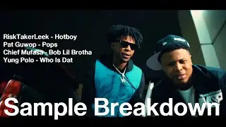 Sample Breakdown: RiskTakerLeek, Pat Guwop, Chief Mufasa, Yung Polo