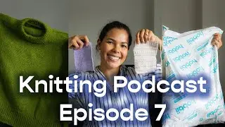Knitting Podcast Ep 7 | I Got Engaged (!!), Sweater No 23, and My 2023 Spring Knitting Plans