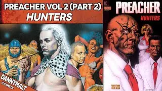 Preacher - Volume 2 (Part 2): Hunters (1997)