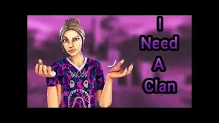 I need a Clan