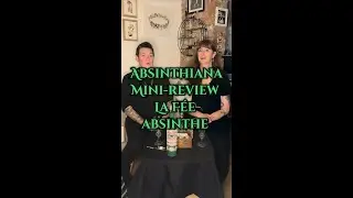 Absinthiana mini episode - La F&eacute;e Absinthe review