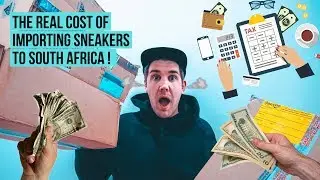 РЕАЛЬНАЯ СТОИМОСТЬ ИМПОРТА КРОССОВОК В ЮЖНУЮ АФРИКУ! (и как её рассчитать)