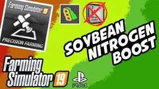 Do Soybeans Still Give A Nitrogen Boost When Using Precision Farming | Farming Simulator 19