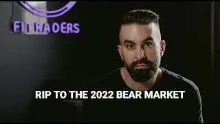 R.I.P TO THE 2022 BEAR MARKET