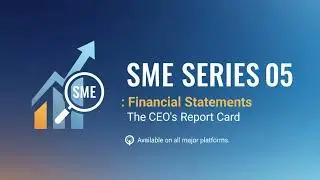 SME SERIES 05 : Financial Statements (งบการเงิน)