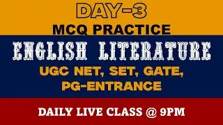 DAY-3 (MCQ PRACTICE) English Literature || UGC NET, SET,GATE, PG ENTRANCE || (DAILY LIVE CLASS @9pm)