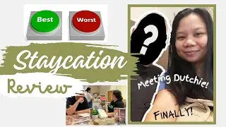 Staycation for One Month! Meeting my Dutch Bf!