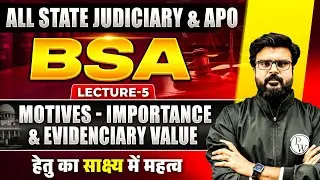 Motive: Importance & Evidentiary Value | Bharatiya Sakshya Adhiniyam 2023 | BSA Lecture-5