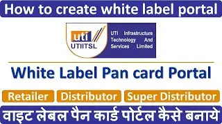 Pan Card Agency White Label/UTI Pan Card Admin Panel Registration Full Process