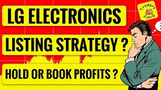 LG Electronics India ipo gmp | listing strategy ? Hold or book profit ? Peer valuation comparison 