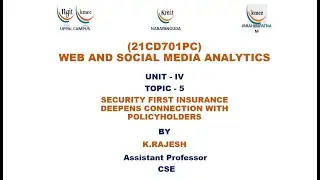 UNIT - 4_SECURITY FIRST INSURANCE DEEPENS CONNECTION WITH POLICYHOLDERS