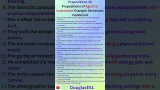 Prepositions 35 Prepositional Of Agent or Instrument Example Sentences Combined #esltutor #english