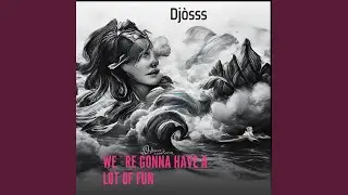 We`re Gonna Have a Lot of Fun