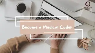 CPC Career Ready? Become a Medical Coder in 6 Months or Less!