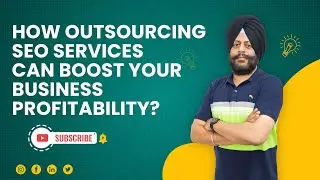 How Outsourcing SEO Services Can Boost Your Business Profitability?