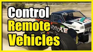 How to Drive Remote Control Vehicles in GTA 5 Online (Fast Method)