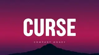 Company Money - Curse Feat. Manny Moura (lyrics)