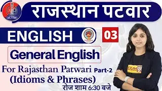 Class-03 || Rajasthan Patwar || English|| By Neerja Ma'am || General English (Idioms & Phrases)