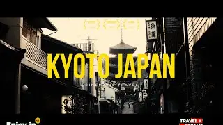 Kyoto Japan Cinematic Travel in 4K #travel #toptraveldestinations #kyoto #japan