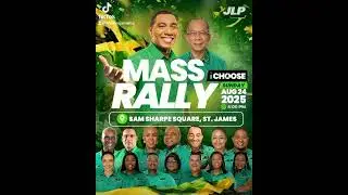 JLP| MASS RALLY at Sam Sharpe Square, St. James on Sunday, August 24th at 4 PM Sharp! 🇯🇲