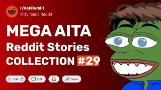 The Best AITA Reddit Stories Collection №29 😵&zwj;💫 | r/AskReddit
