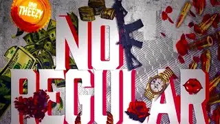 NO REGULAR-DNB-THEEZY FT. HUNCHO (official audio)