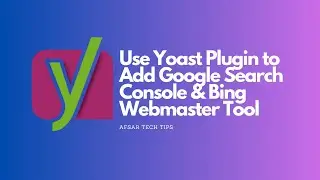 How to Use Yoast Plugin to Add Google Search Console & Bing Webmaster Tool via HTML Tag