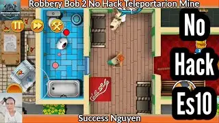 Robbery bob 2 No Hack Teleportation Mine Es 10