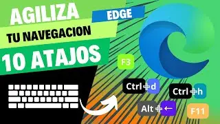 ¡Agiliza tu navegación en Edge! | 10 Atajos