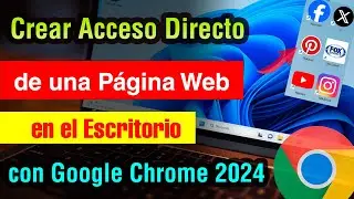 Como Crear Acceso Directo en el Escritorio de una Pagina Web con Google Chrome 2026