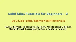 Solid Edge Tutorials for Beginners - 2 | Solid Edge 2D Drawing Tutorial