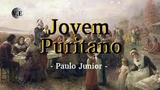 JOVEM PURITANO - Pr Paulo Junior