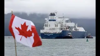LNG export marks beginning of Canadian energy independence
