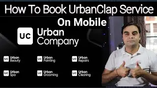 How To Book UrbanClap Service In Two Minutes On Mobile App With UC Safe